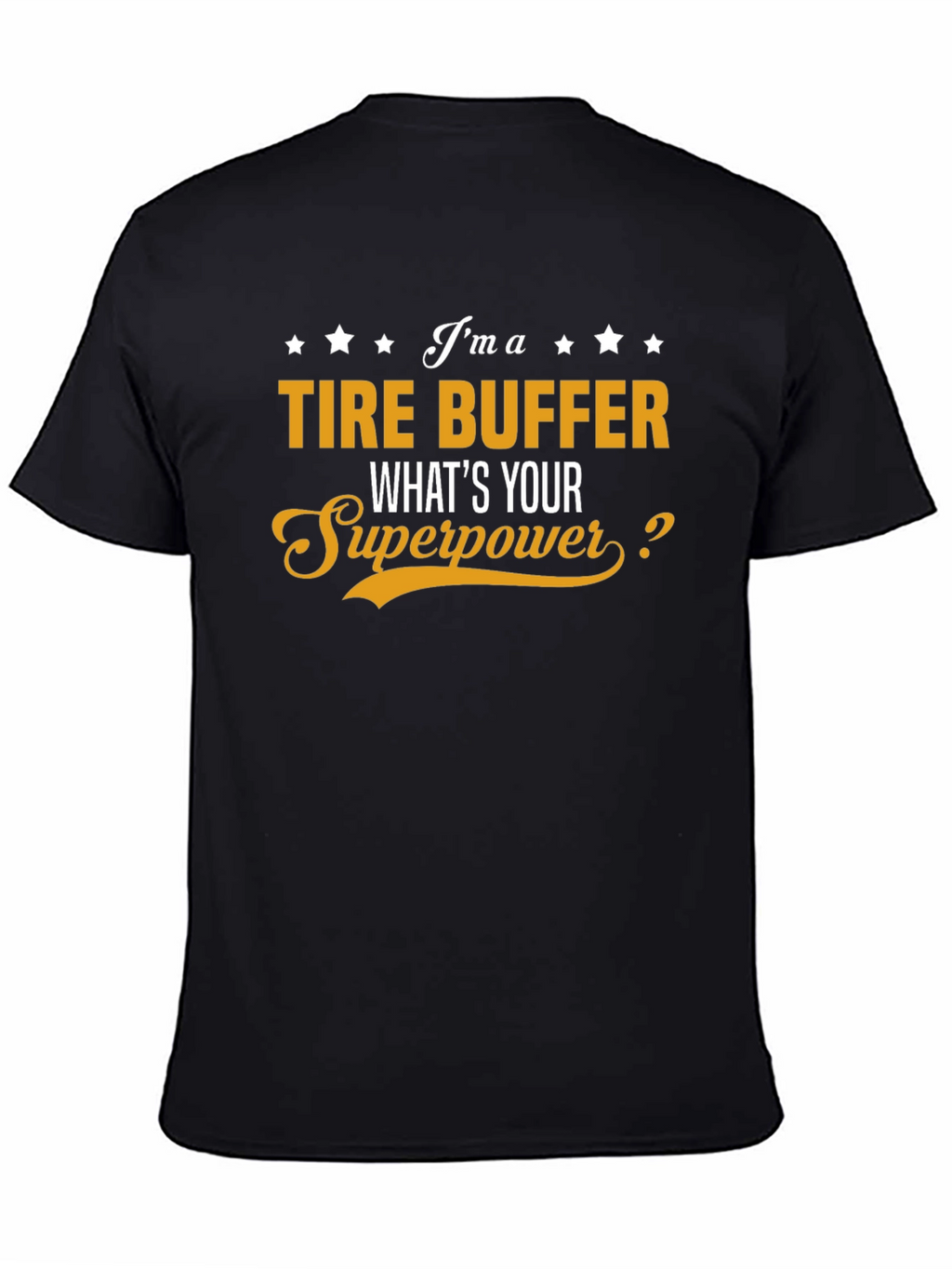 Tire Buffer Superpower Graphic T-Shirt