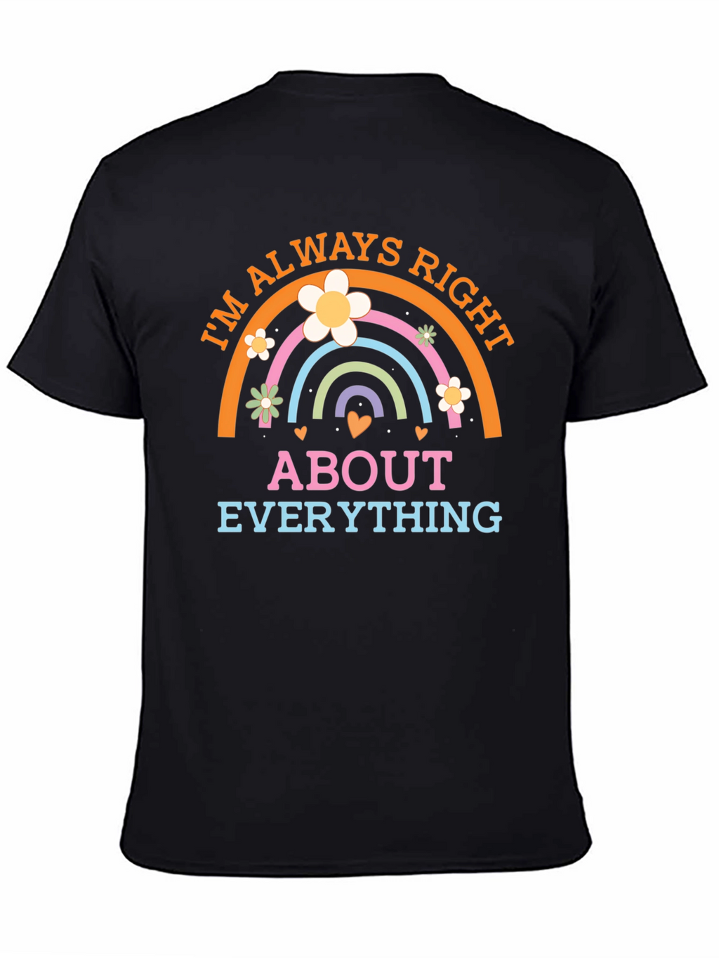 Im Always Right T-Shirt
