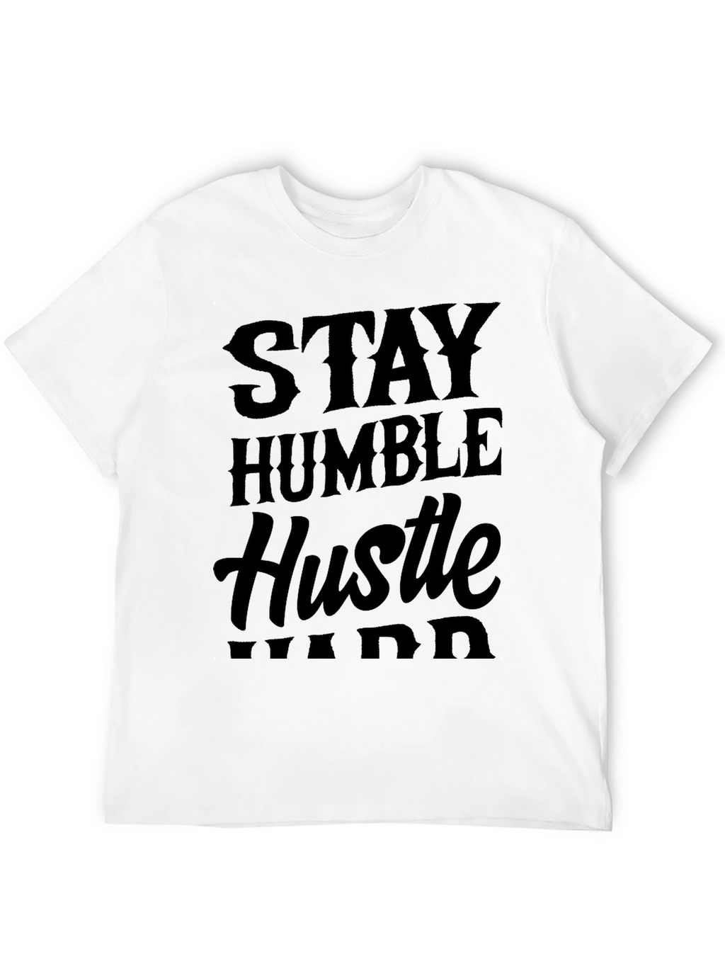 Stay Humble Hustle Hard Black T-Shirt