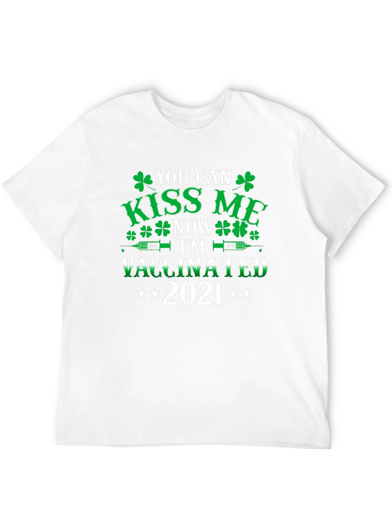 Kiss Me Im Vaccinated 2021 St. Patricks Day Tee