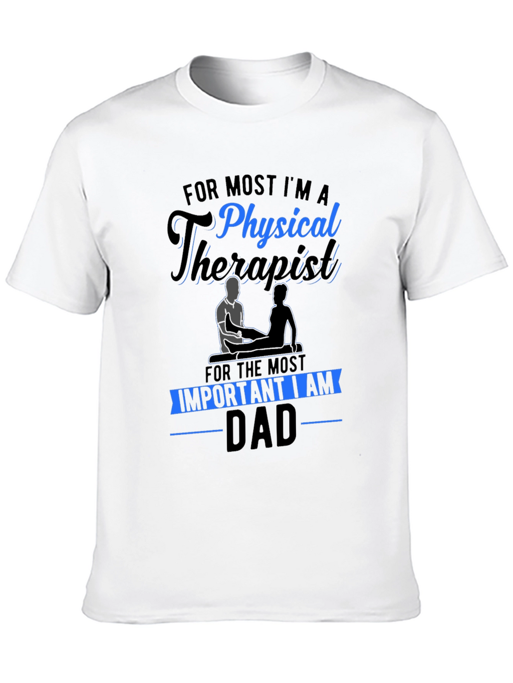 Physical Therapist Dad T-Shirt - Black