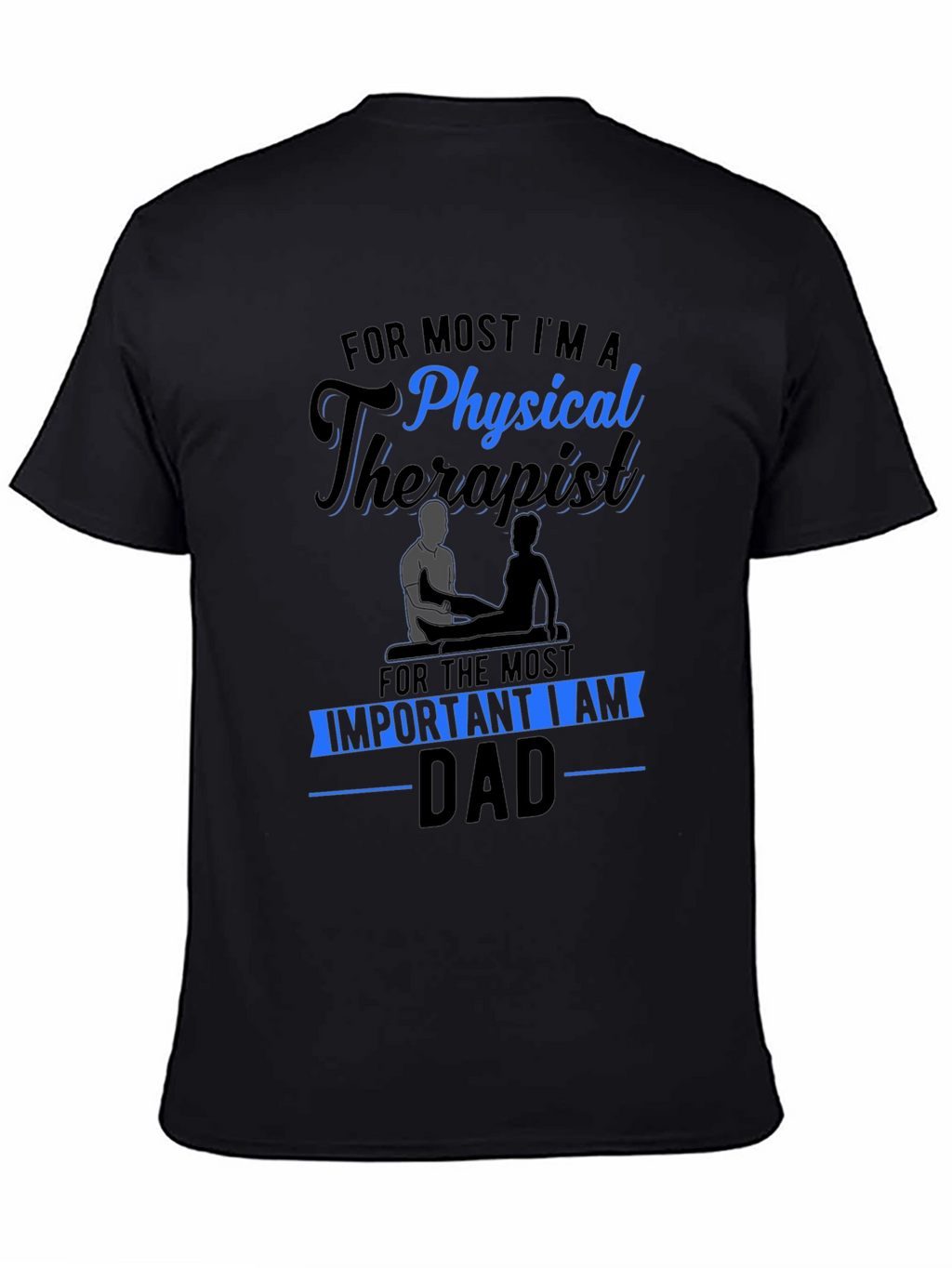 Physical Therapist Dad T-Shirt - Black