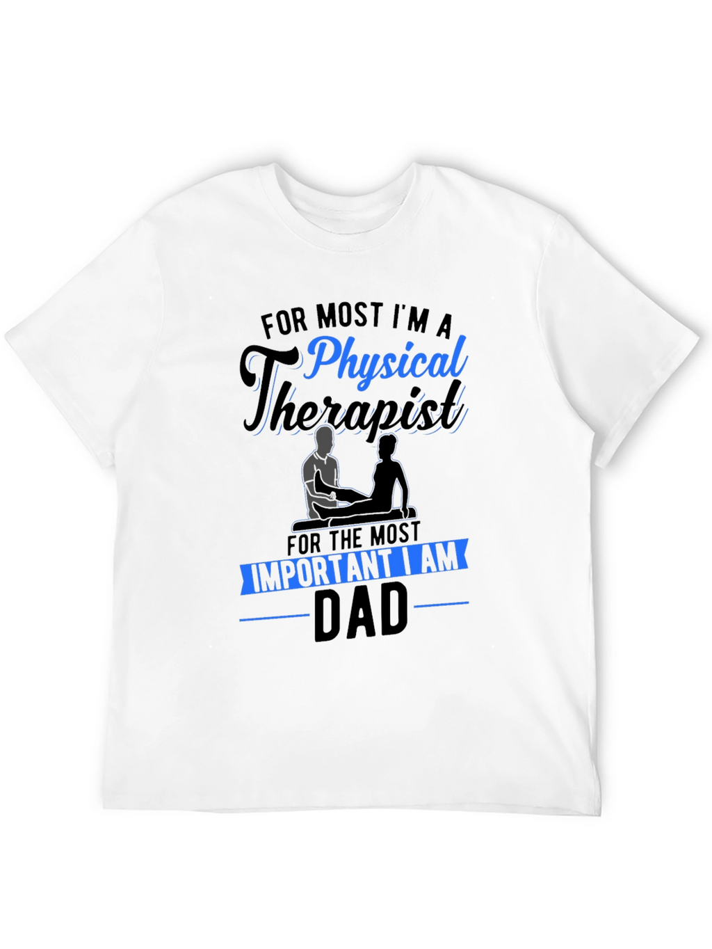 Physical Therapist Dad T-Shirt - Black
