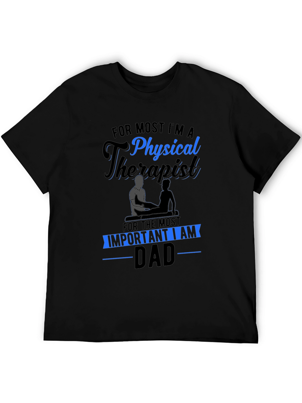 Physical Therapist Dad T-Shirt - Black