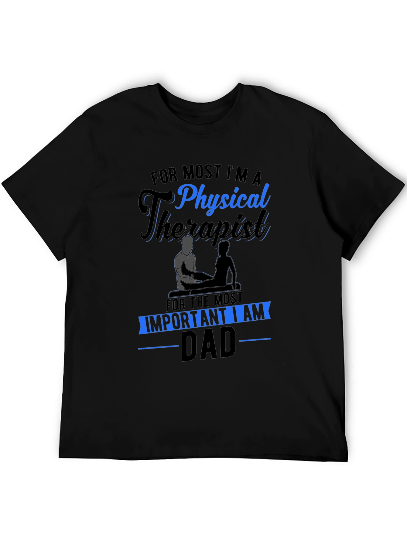 Physical Therapist Dad T-Shirt - Black