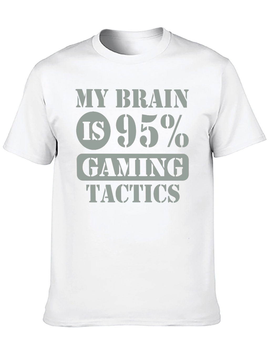 Gaming Tactics T-Shirt - My Brain is 95% Gaming