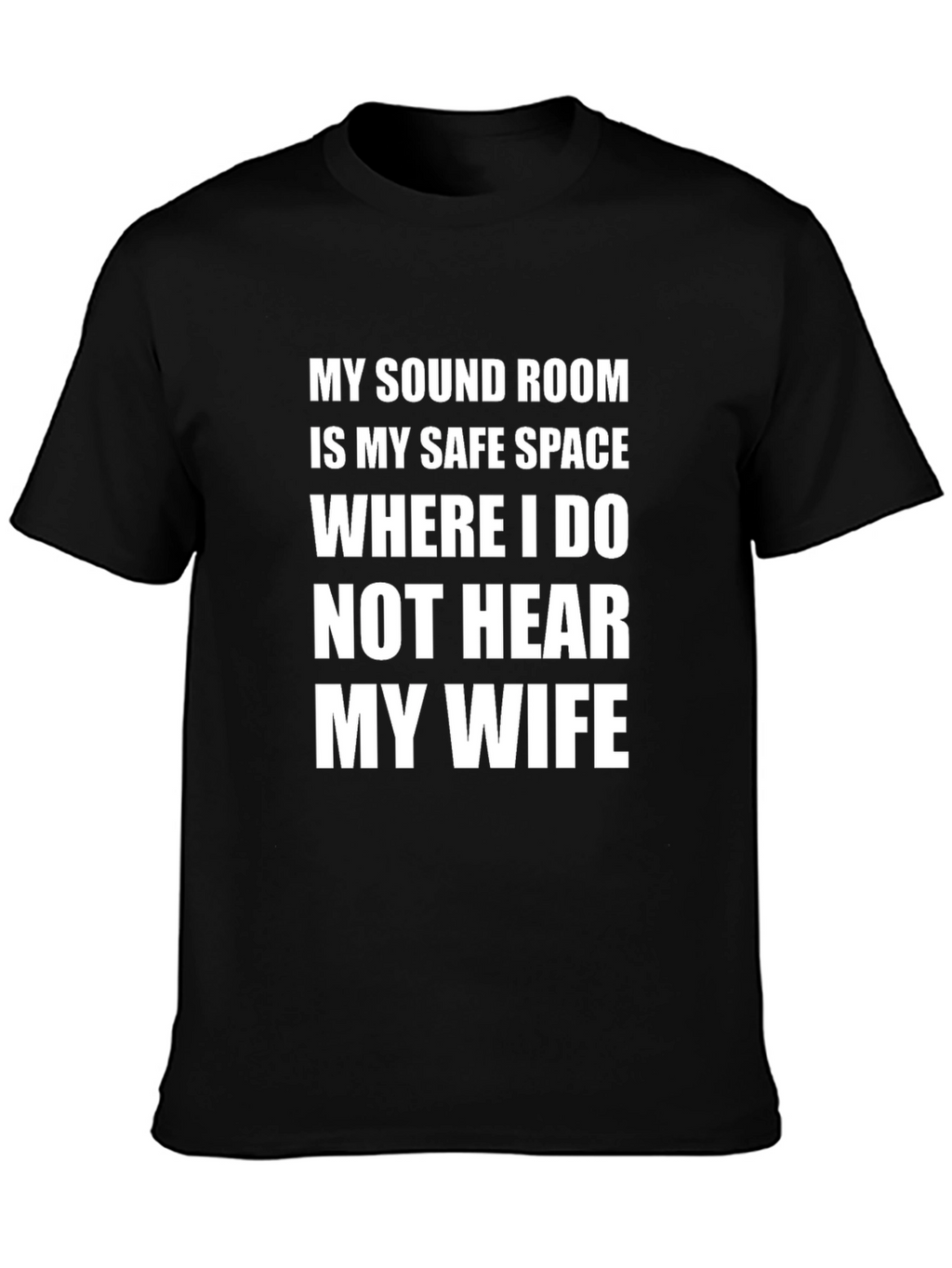 My Sound Room My Safe Space Funny T-Shirt