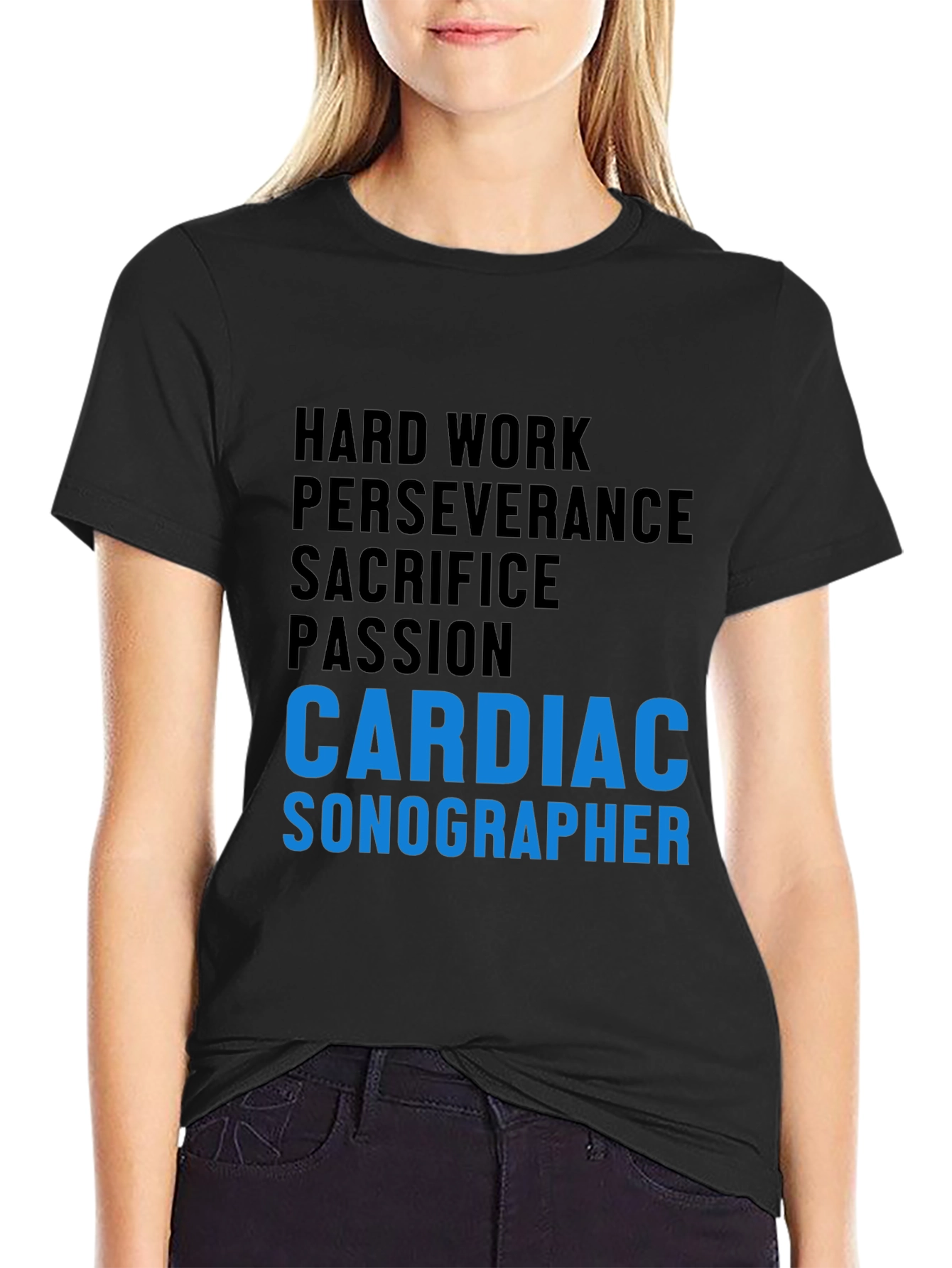 Cardiac Sonographer T-Shirt - Hard Work & Passion