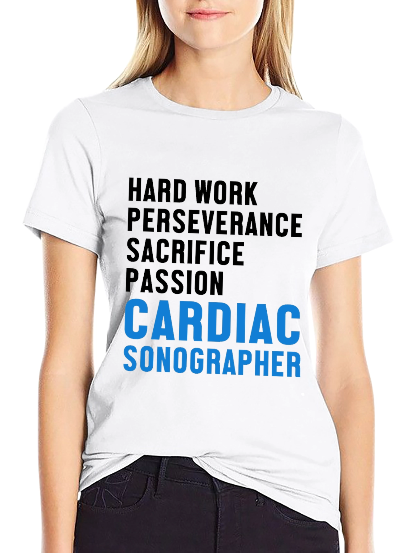 Cardiac Sonographer T-Shirt - Hard Work & Passion
