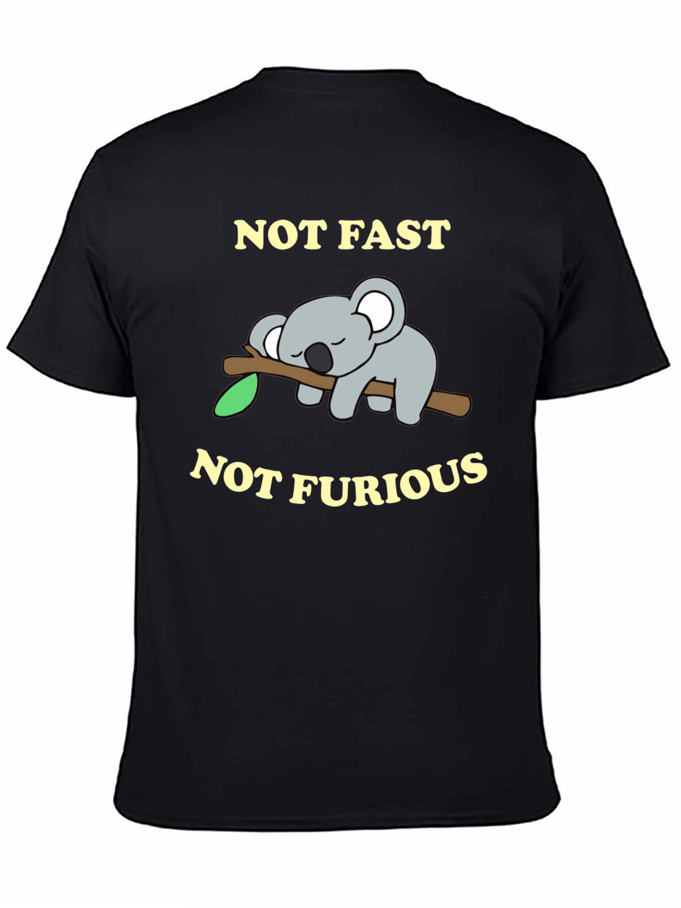 Not Fast Not Furious Koala T-Shirt