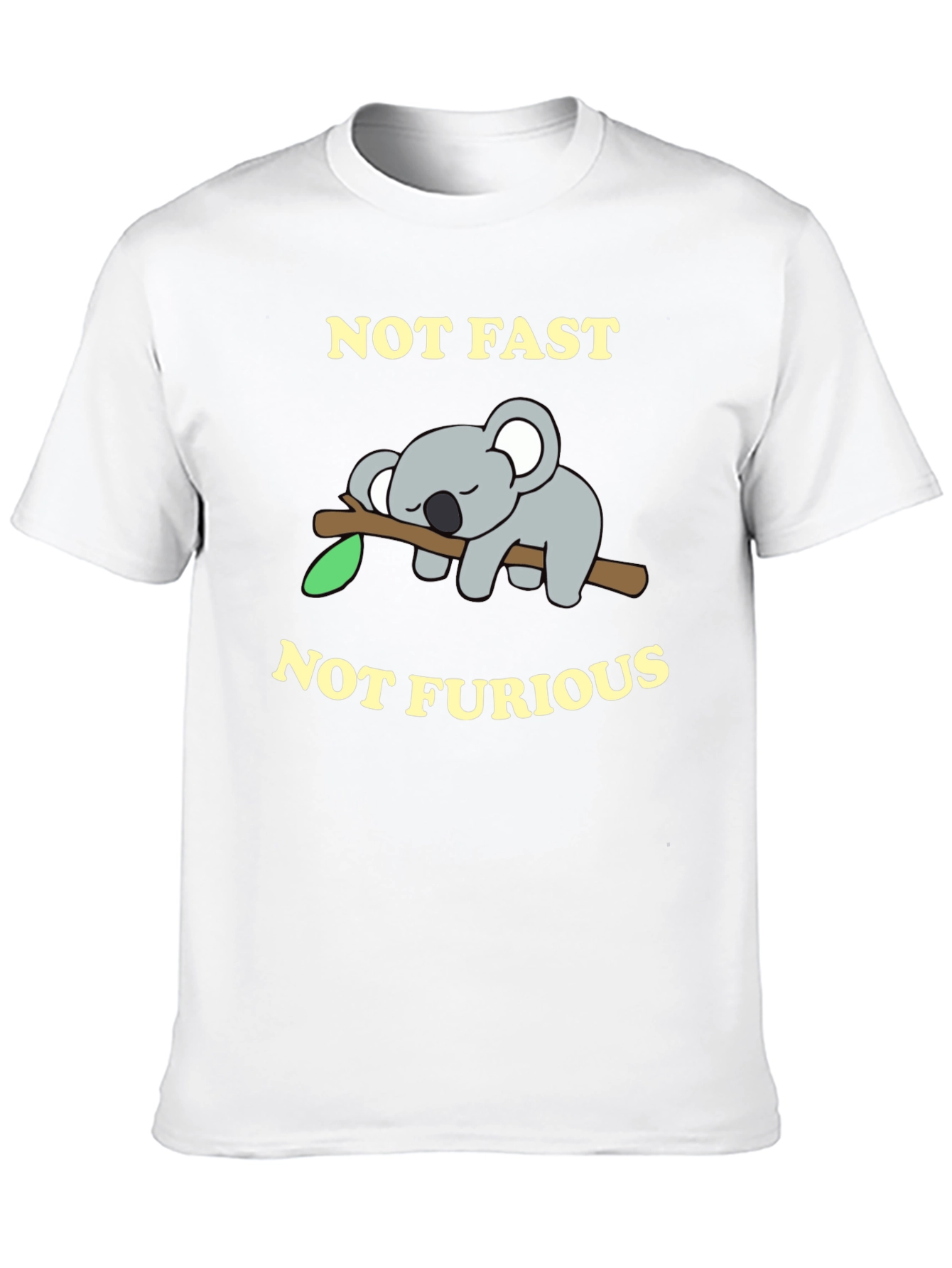 Not Fast Not Furious Koala T-Shirt