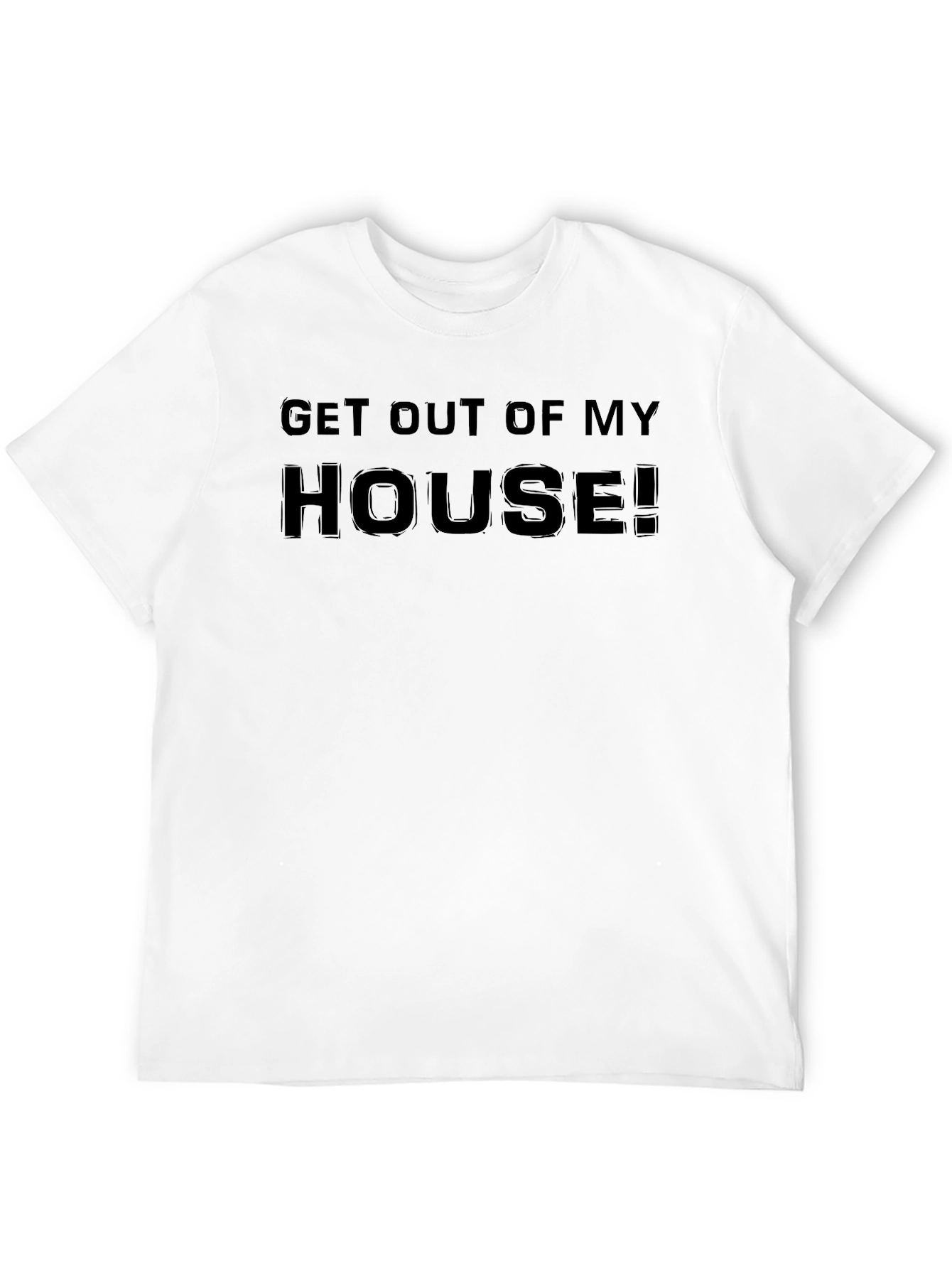 Get Out Of My House! Graphic Tee - Black