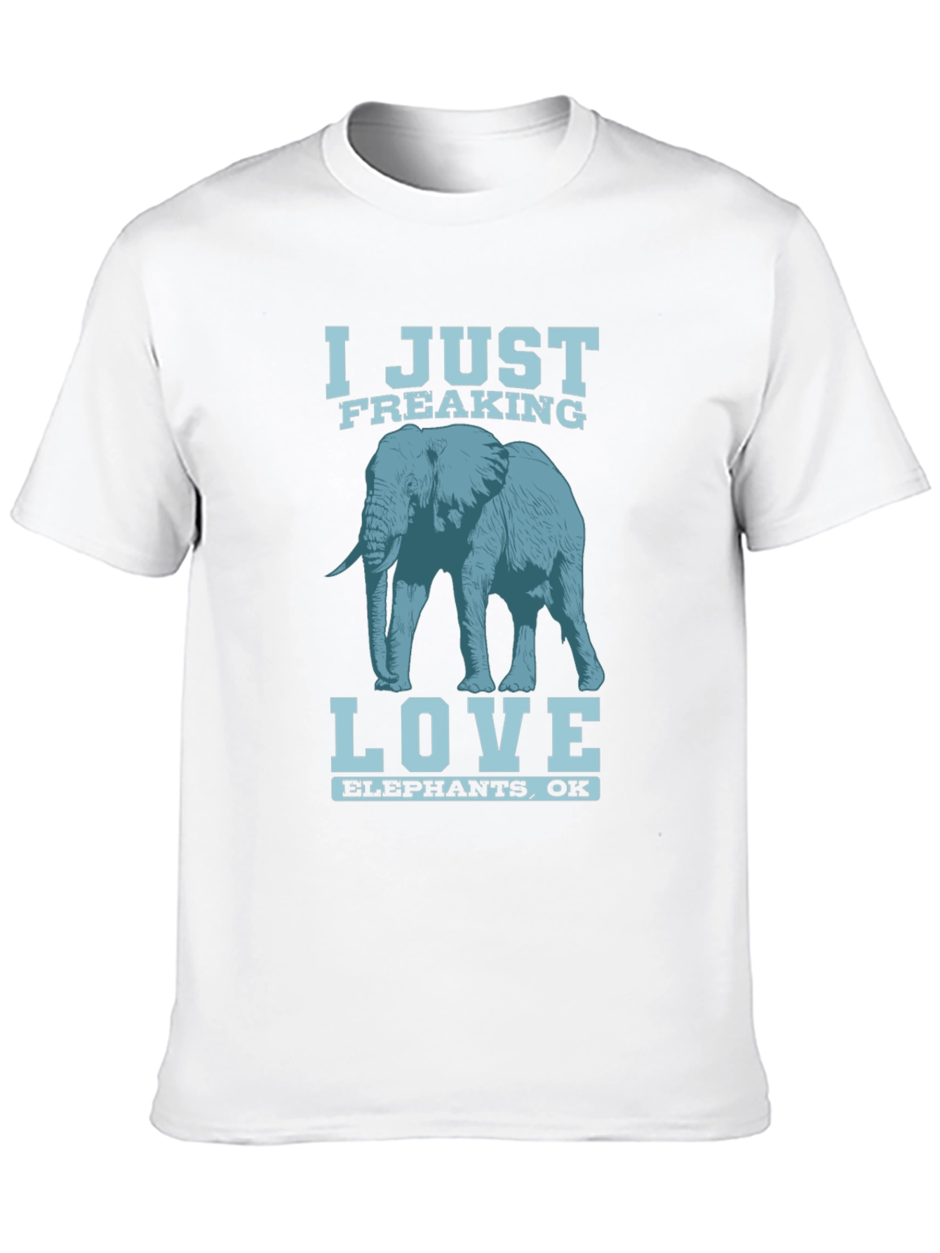 I Just Freaking Love Elephants T-Shirt