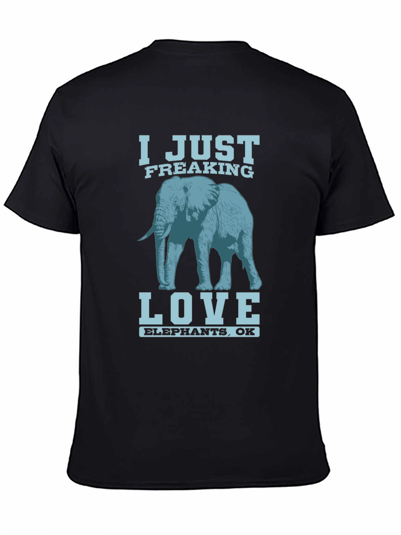 I Just Freaking Love Elephants T-Shirt