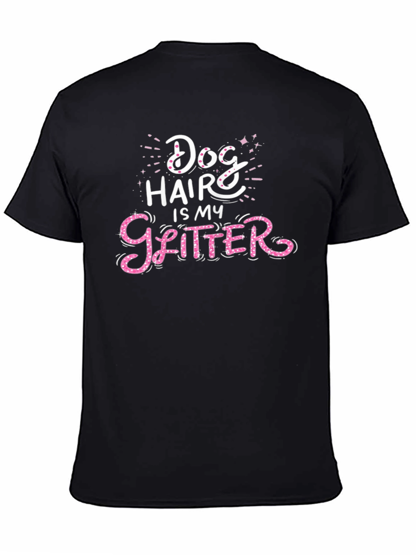 Dog Hair is My Glitter Graphic Tee