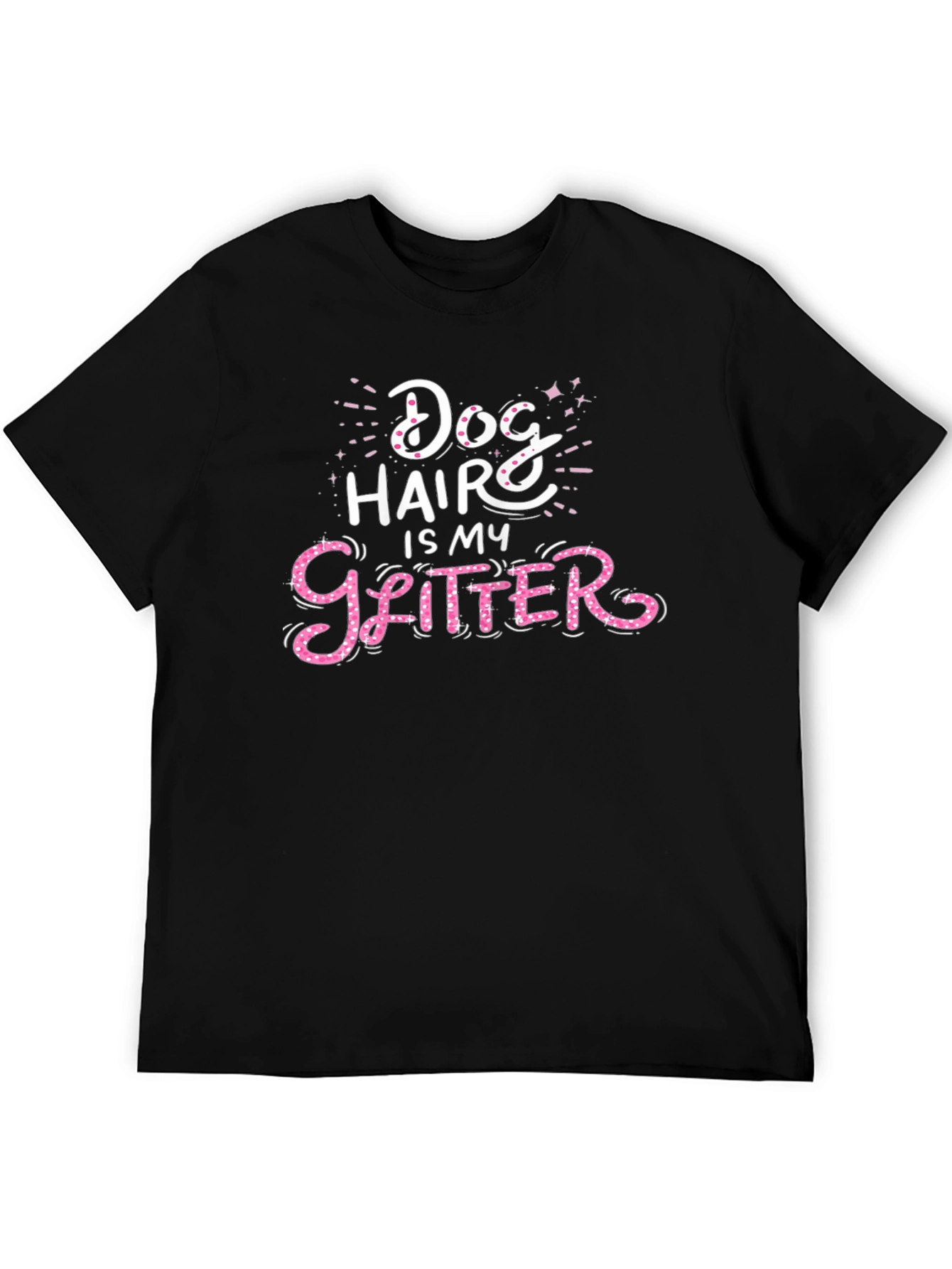 Dog Hair is My Glitter Graphic Tee