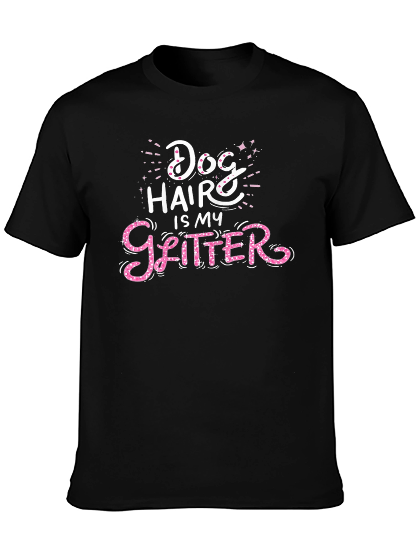 Dog Hair is My Glitter Graphic Tee