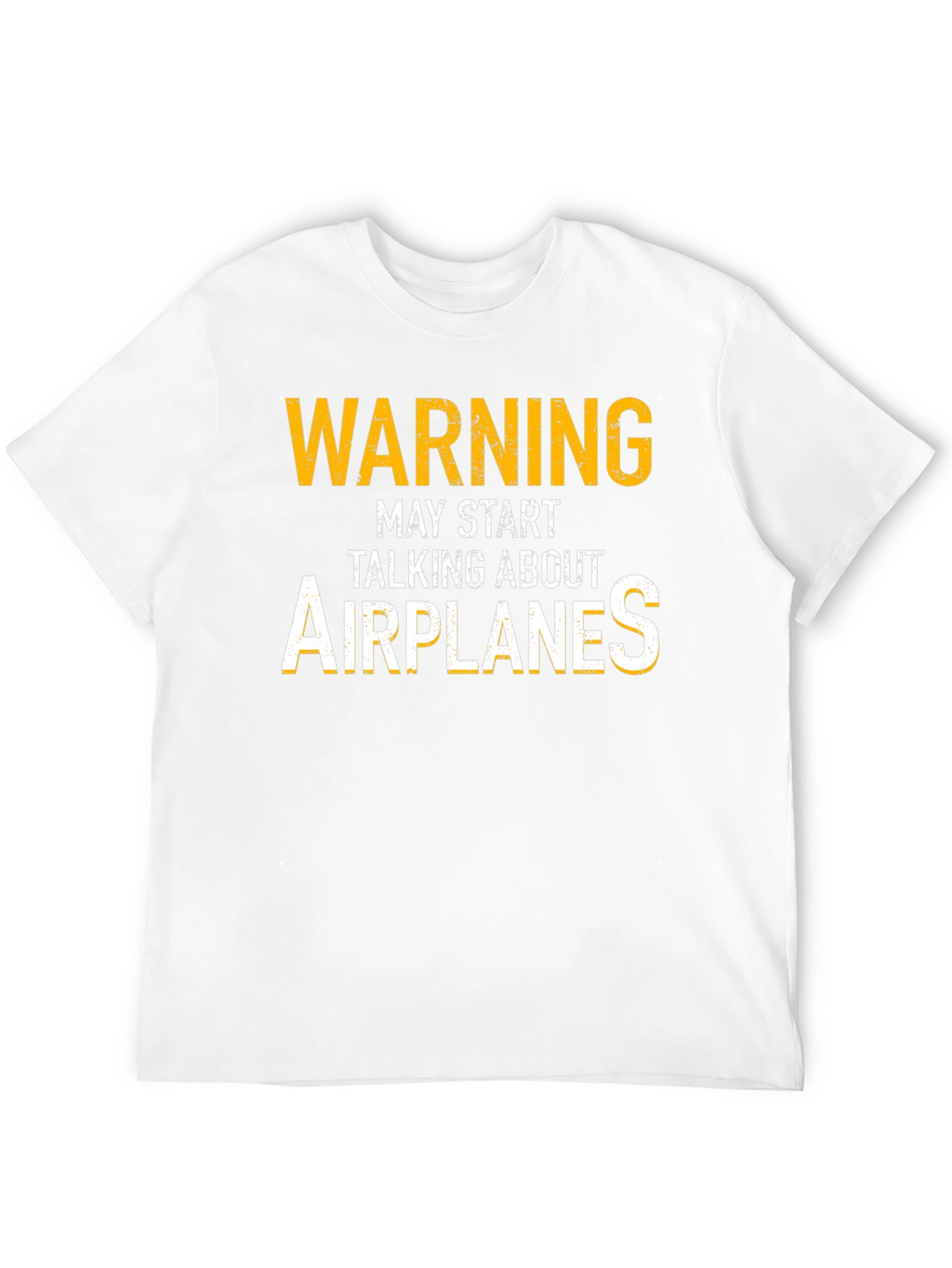 Warning May Start Talking About Airplanes T-Shirt