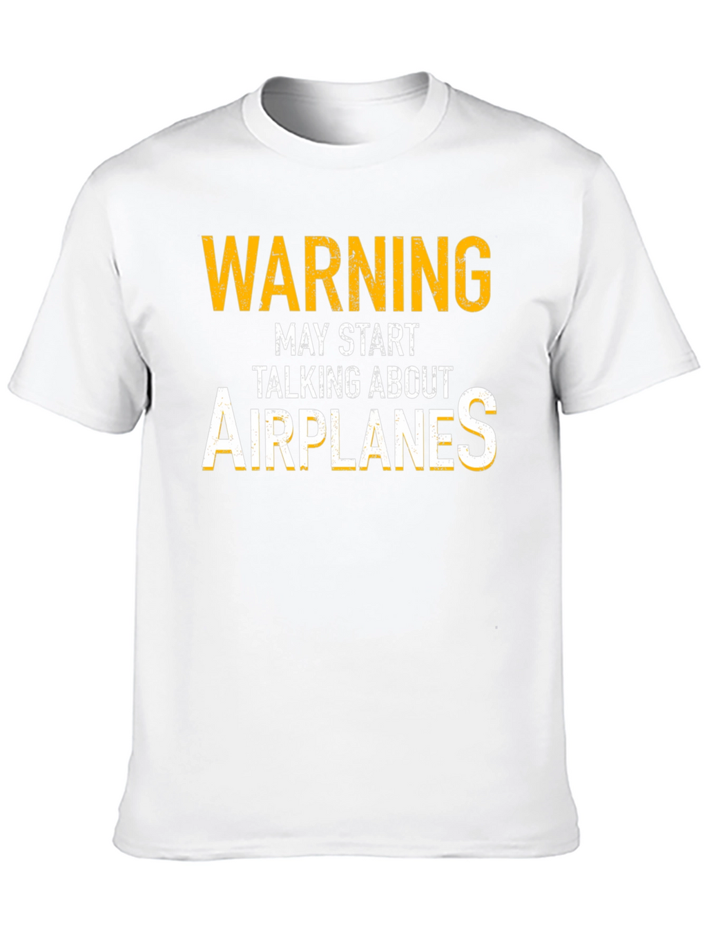 Warning May Start Talking About Airplanes T-Shirt