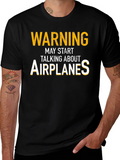 Warning May Start Talking About Airplanes T-Shirt