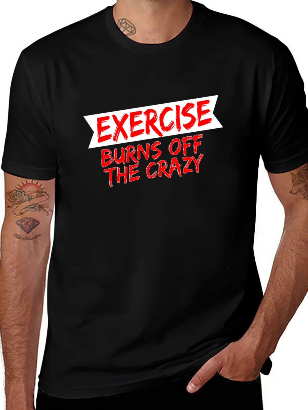 Exercise Burns Off The Crazy Graphic Tee
