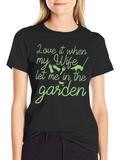 Gardening T-Shirt: Happy Wife Happy Life!