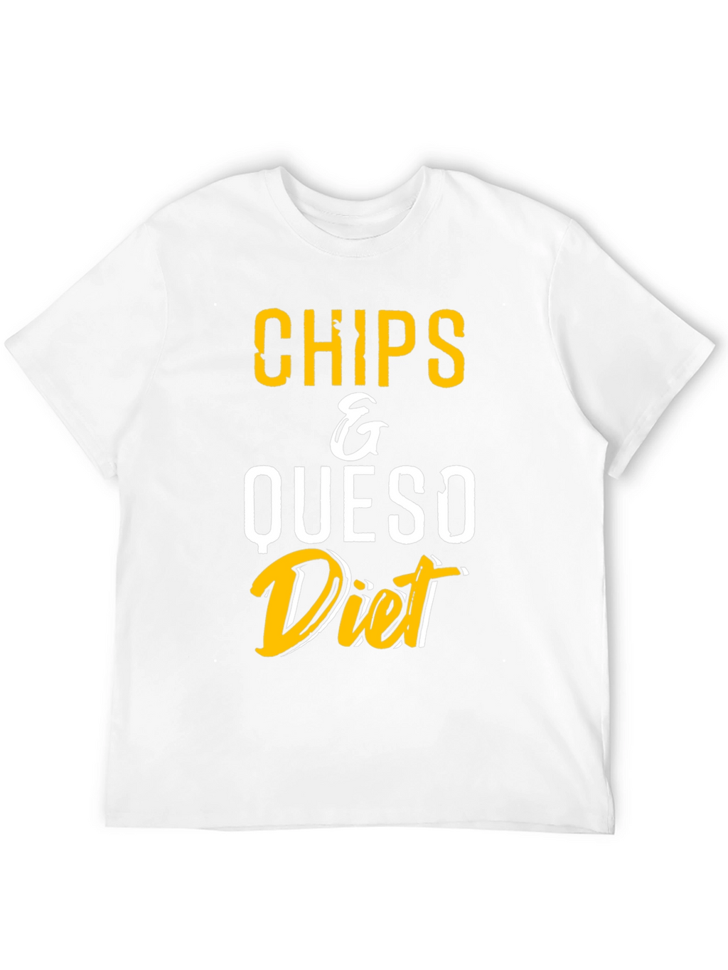 Chips & Queso Diet T-Shirt - Funny Foodie Tee