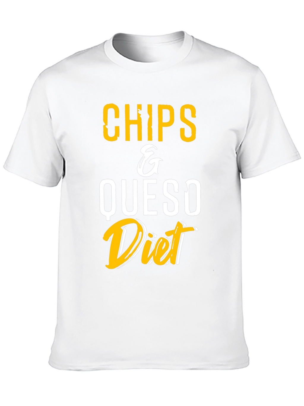 Chips & Queso Diet T-Shirt - Funny Foodie Tee