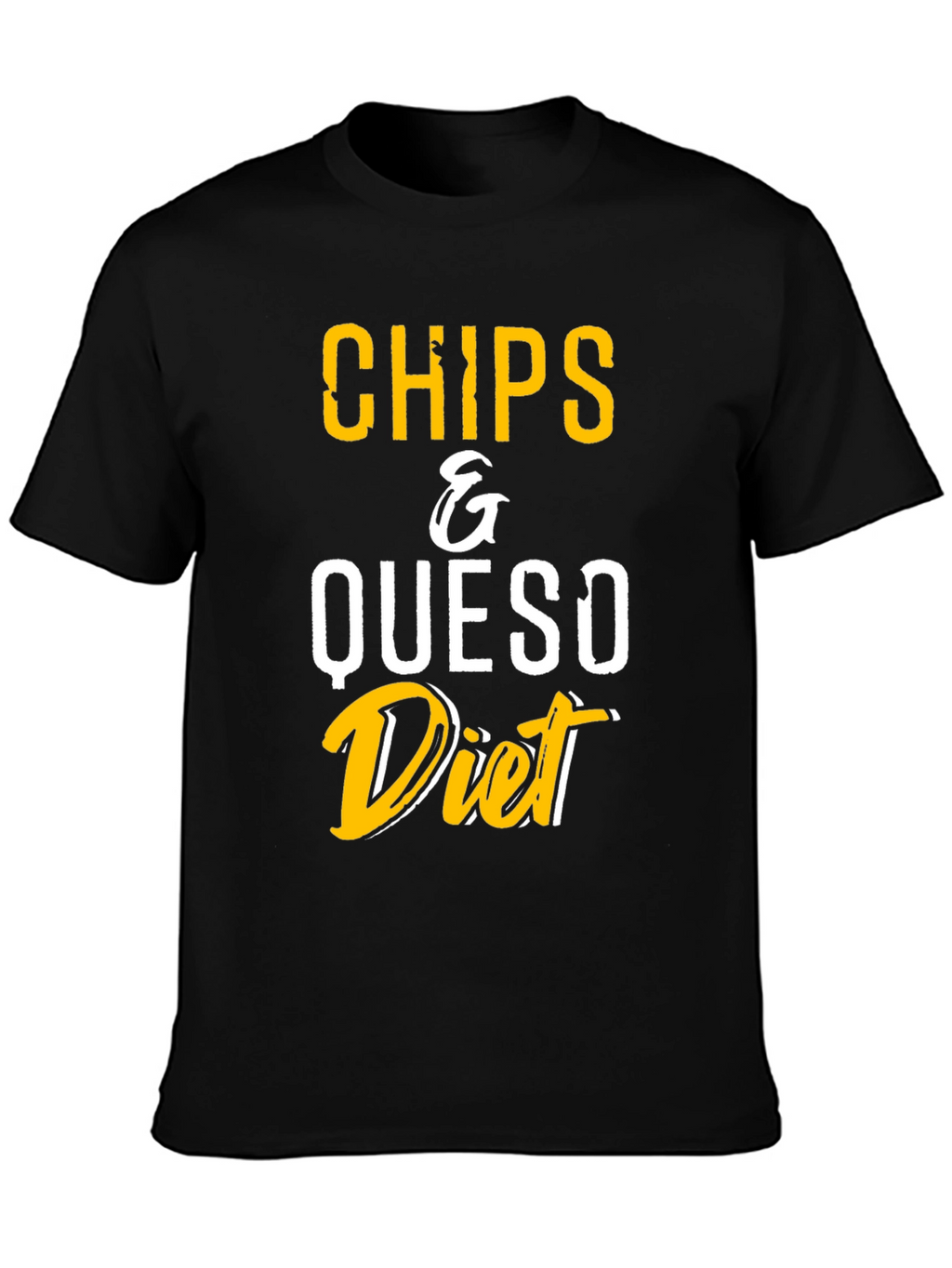 Chips & Queso Diet T-Shirt - Funny Foodie Tee