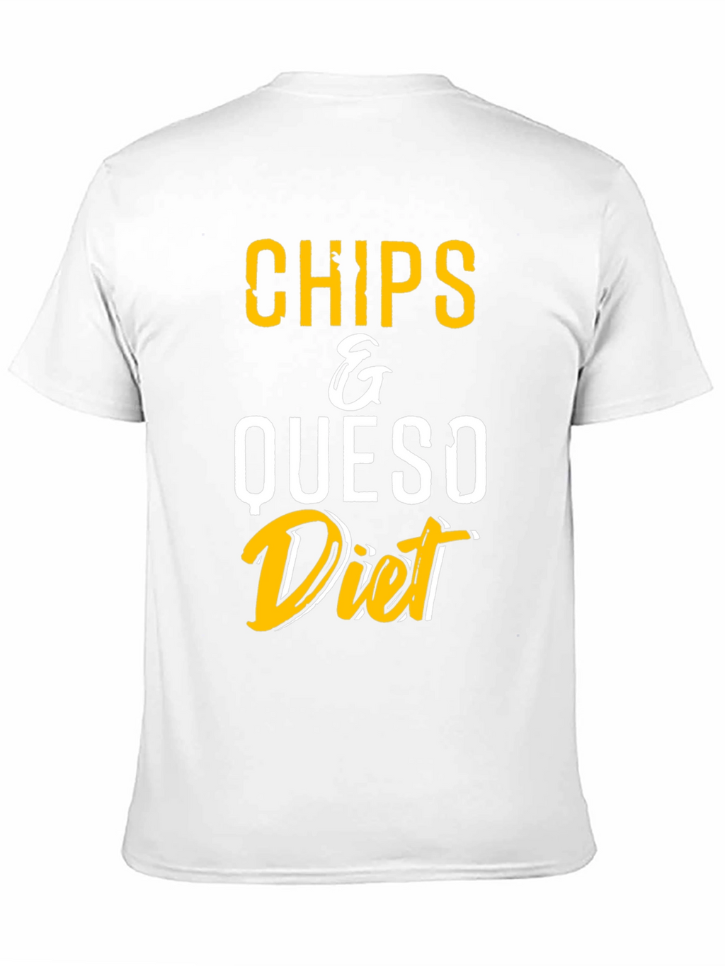 Chips & Queso Diet T-Shirt - Funny Foodie Tee