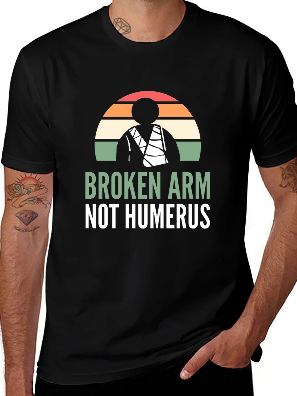 Broken Arm Not Humerus Graphic Tee