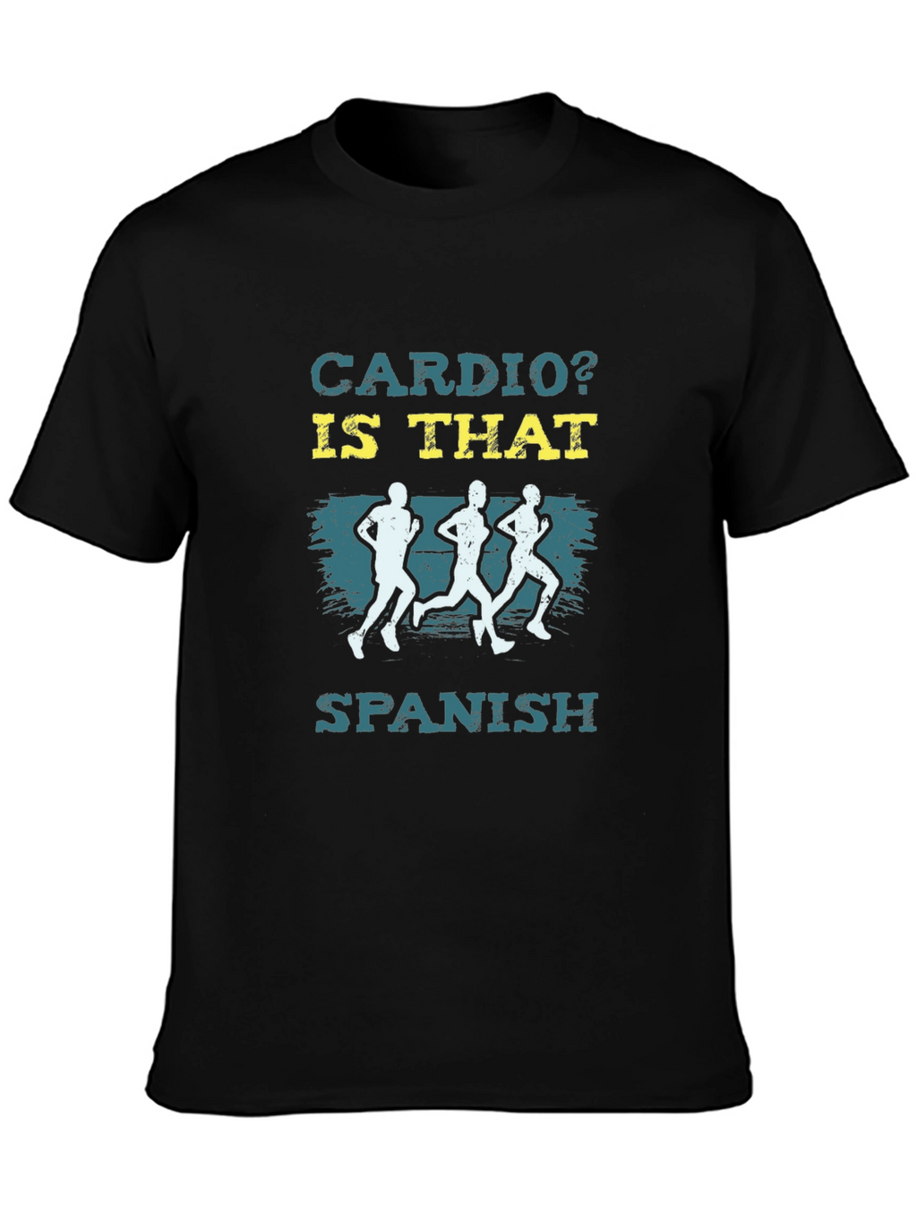 Cardio? Is That Spanish? Graphic T-Shirt