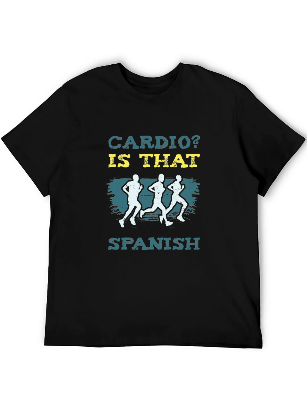 Cardio? Is That Spanish? Graphic T-Shirt