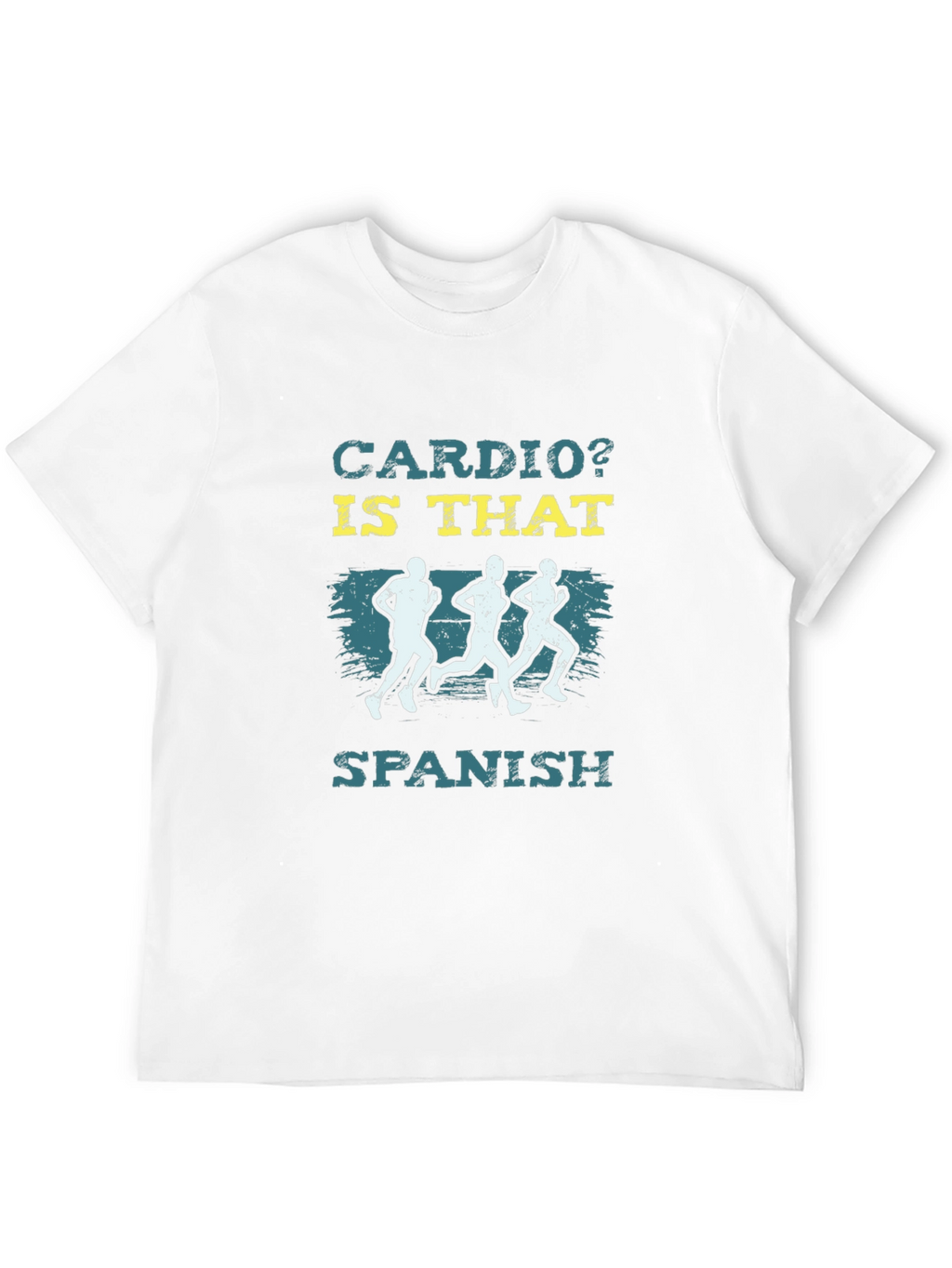 Cardio? Is That Spanish? Graphic T-Shirt