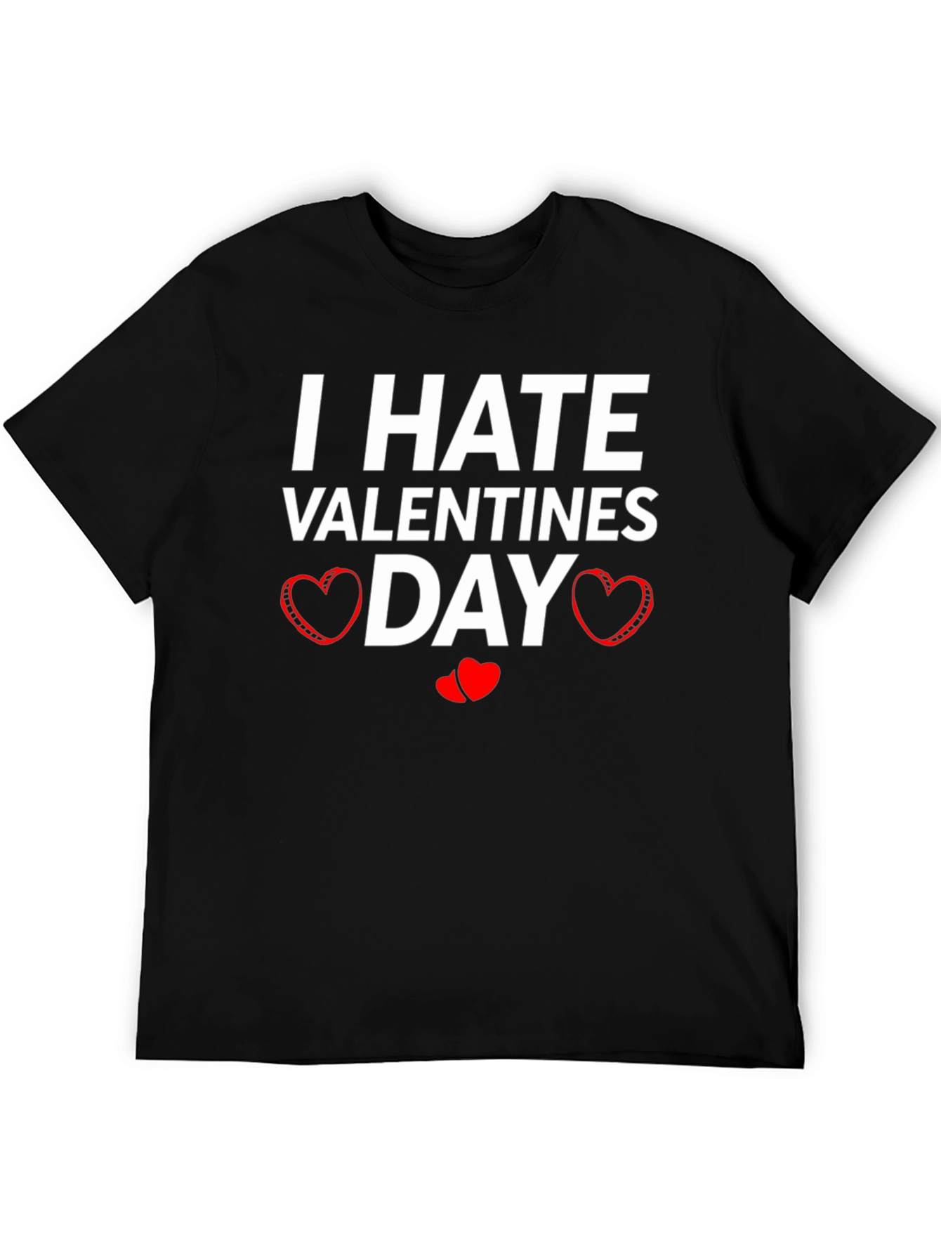 I Hate Valentines Day Graphic Tee