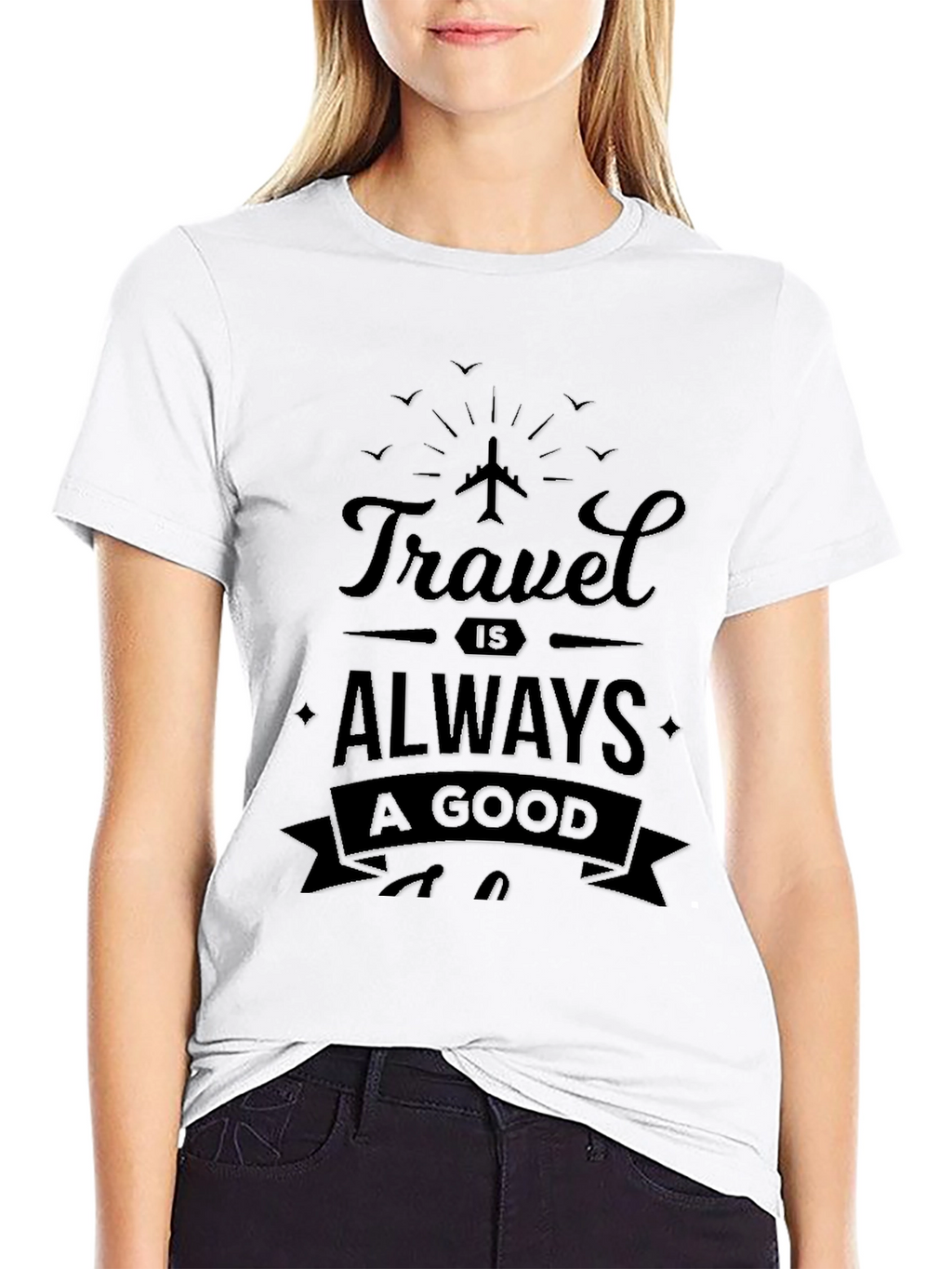 Travel is Always A Good Idea Black T-Shirt