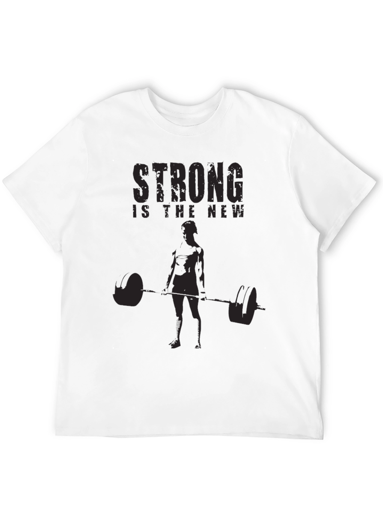 Strong is the New T-Shirt