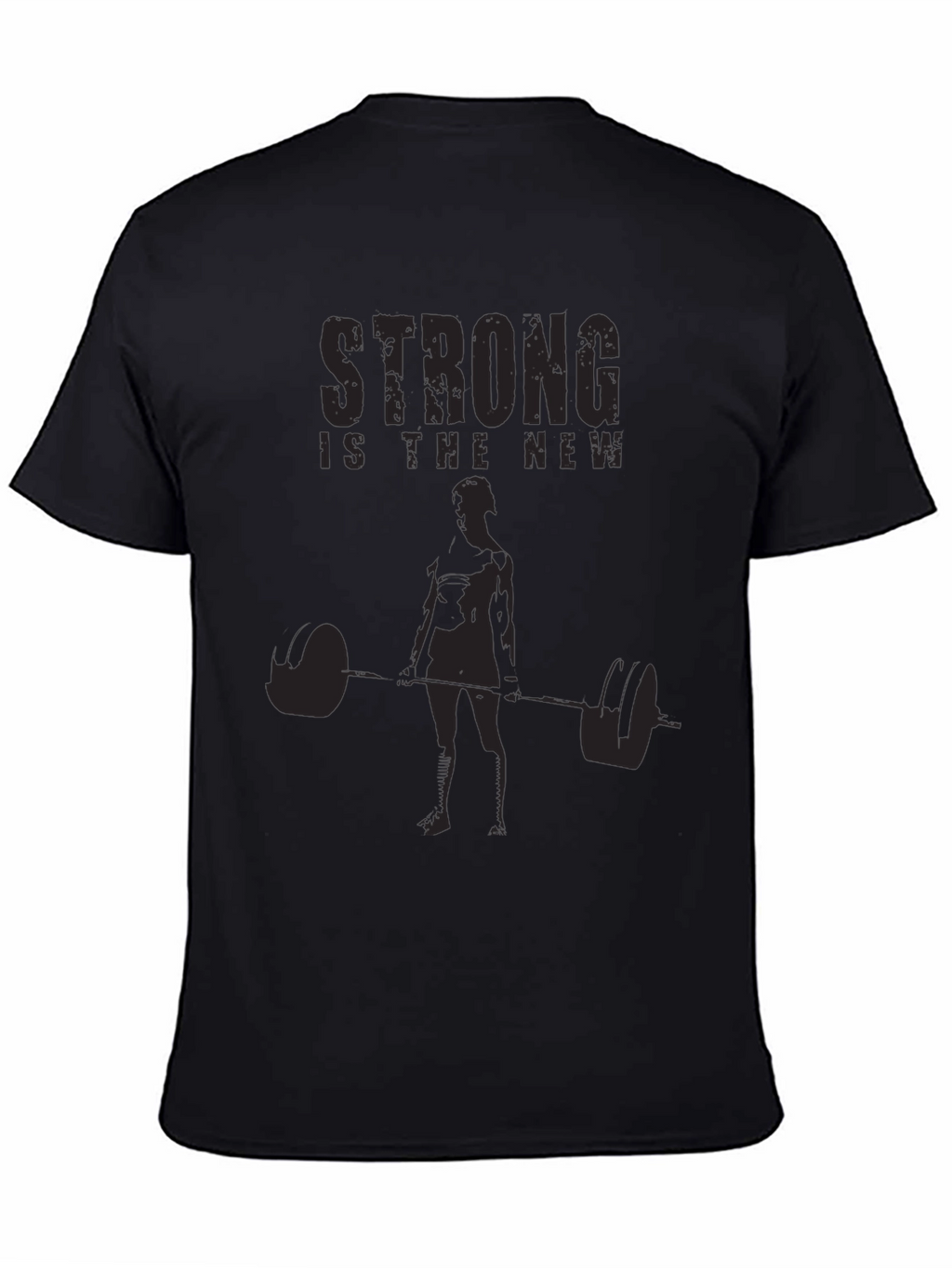 Strong is the New T-Shirt