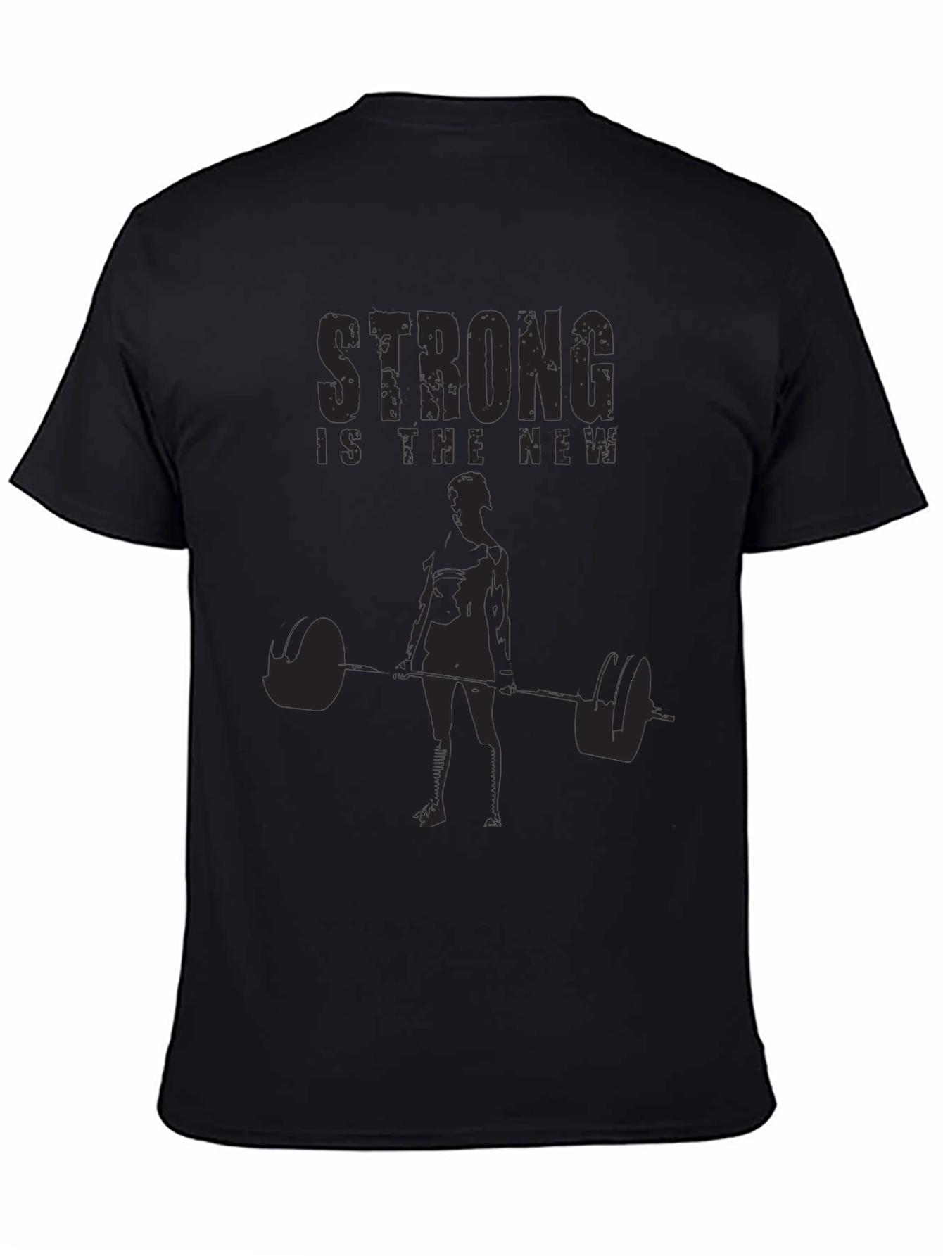 Strong is the New T-Shirt