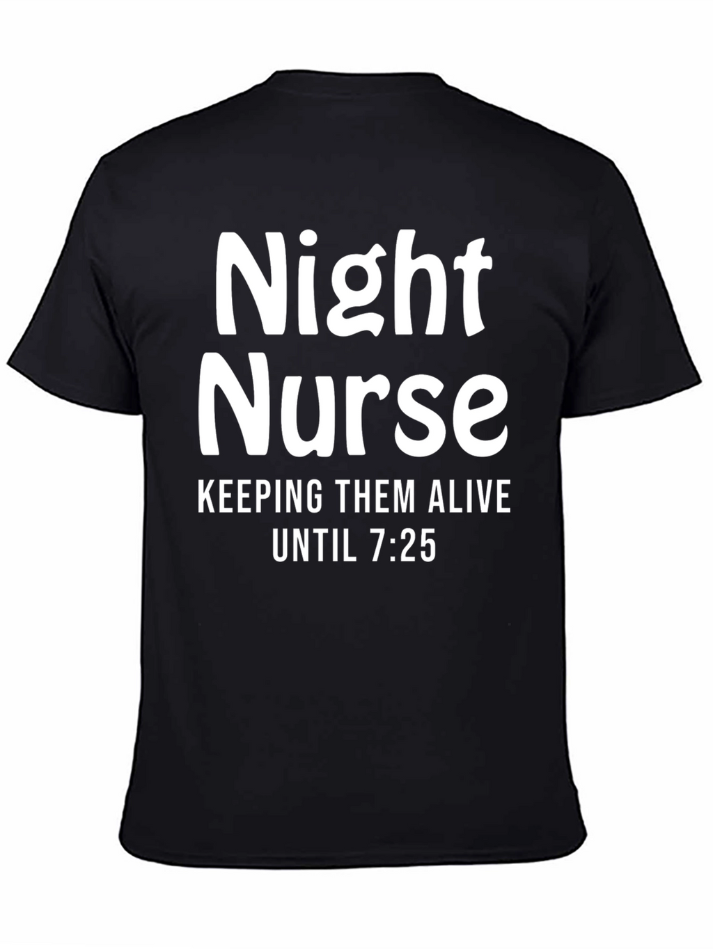 Night Nurse T-Shirt: Keeping Them Alive