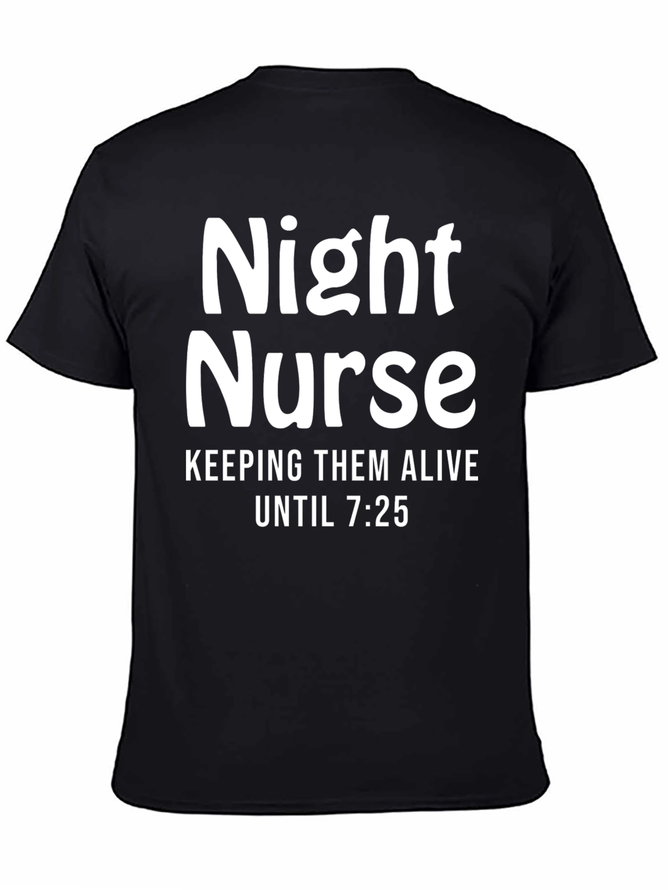 Night Nurse T-Shirt: Keeping Them Alive