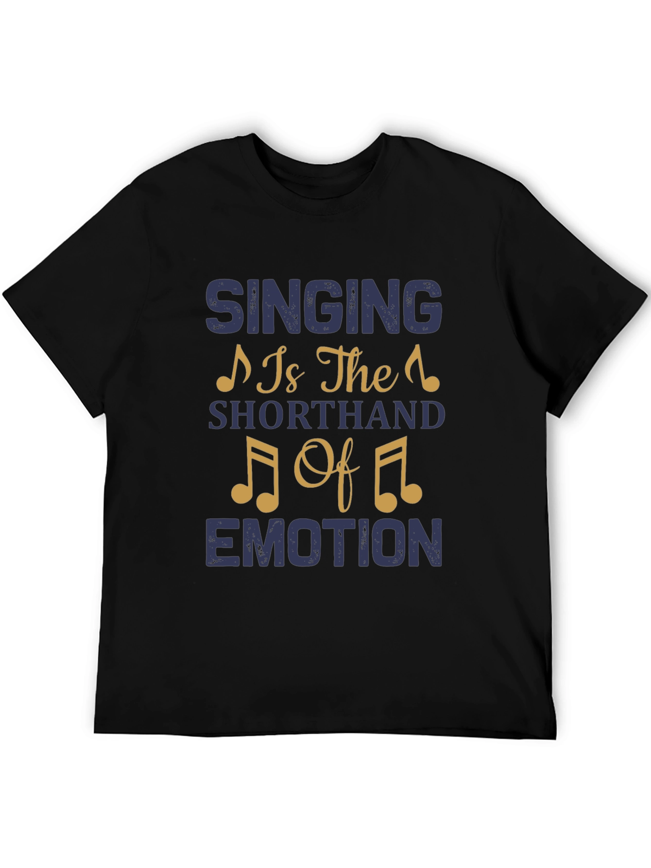 Singing is The Shorthand of Emotion Tee