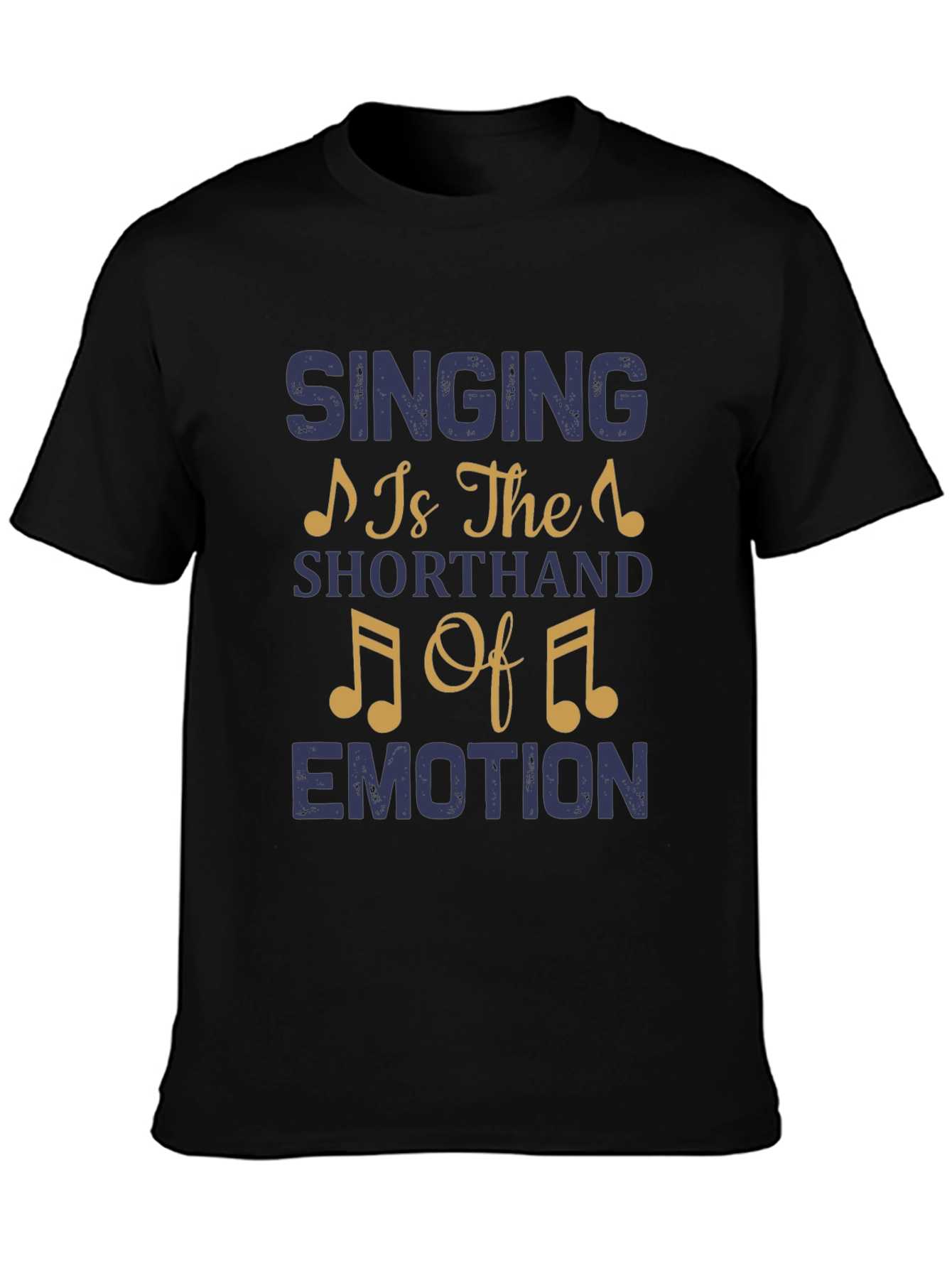 Singing is The Shorthand of Emotion Tee