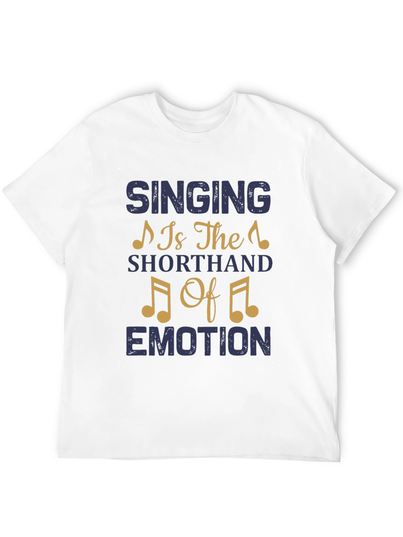 Singing is The Shorthand of Emotion Tee
