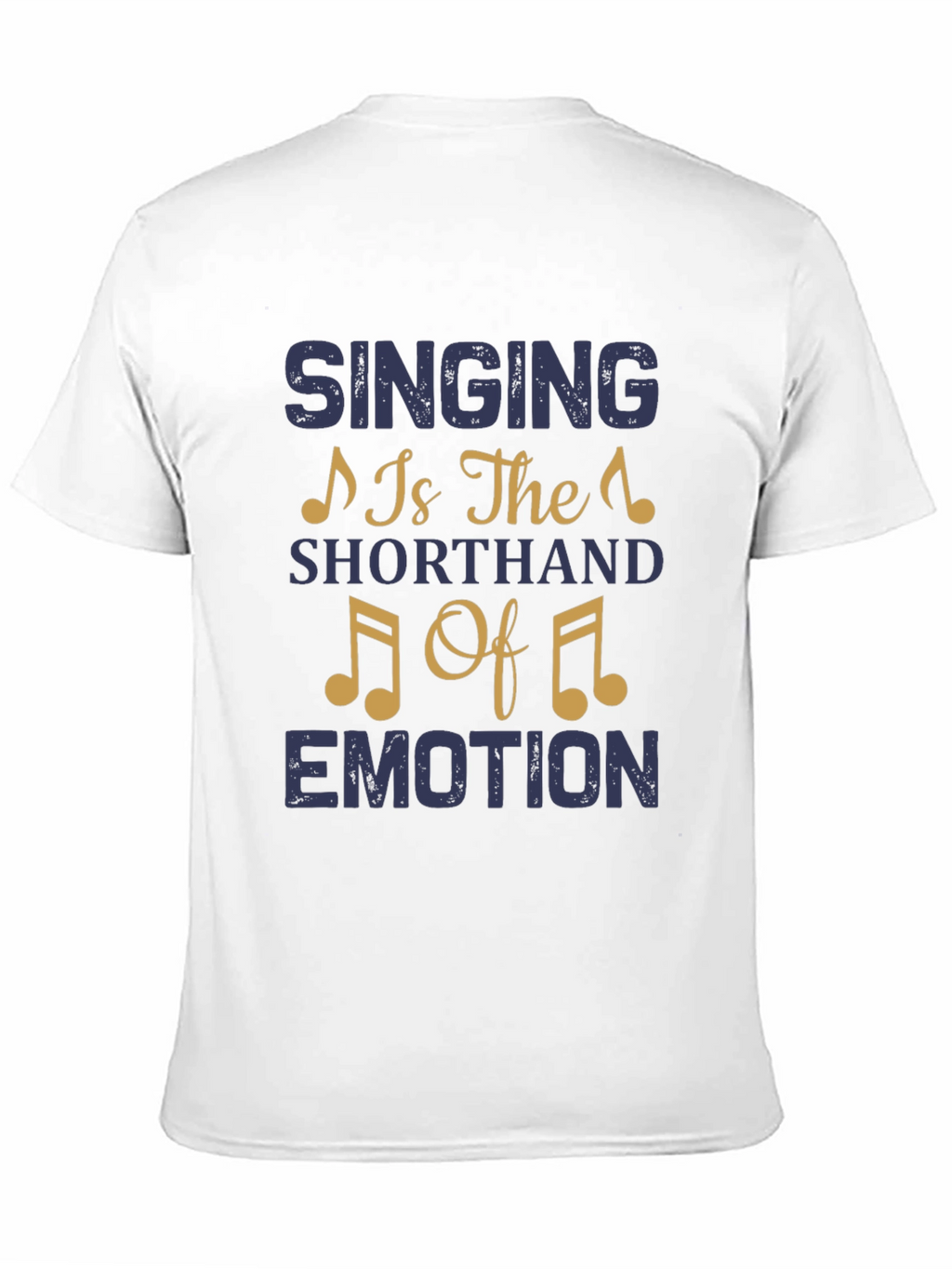 Singing is The Shorthand of Emotion Tee