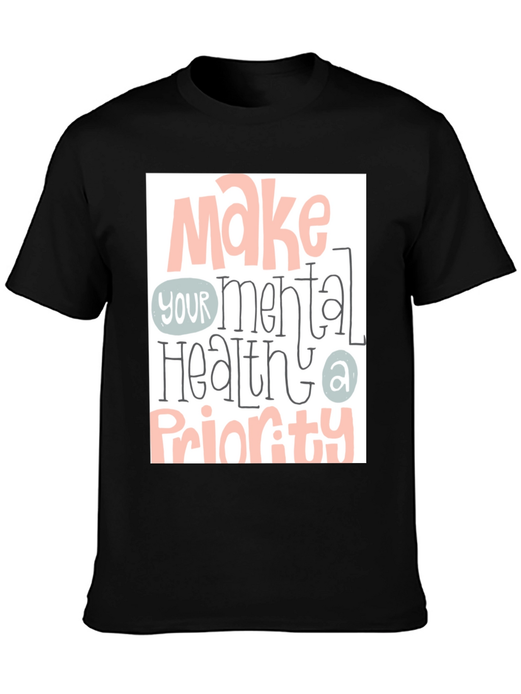 Mental Health Priority Graphic Tee
