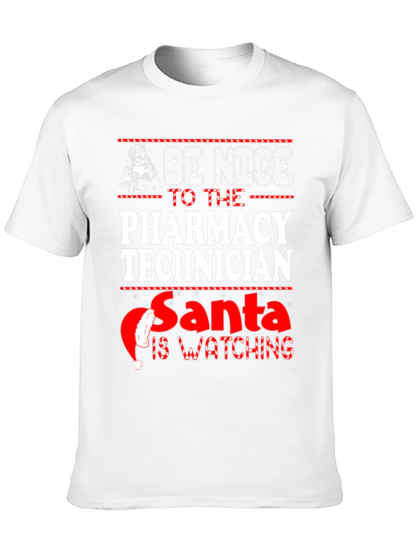 Be Nice to Pharmacy Technician Santa is Watching Tee