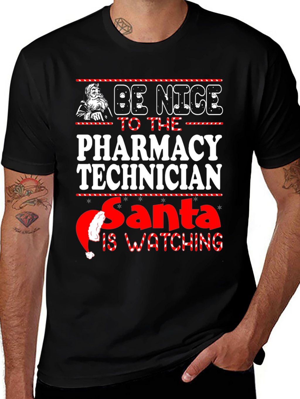 Be Nice to Pharmacy Technician Santa is Watching Tee