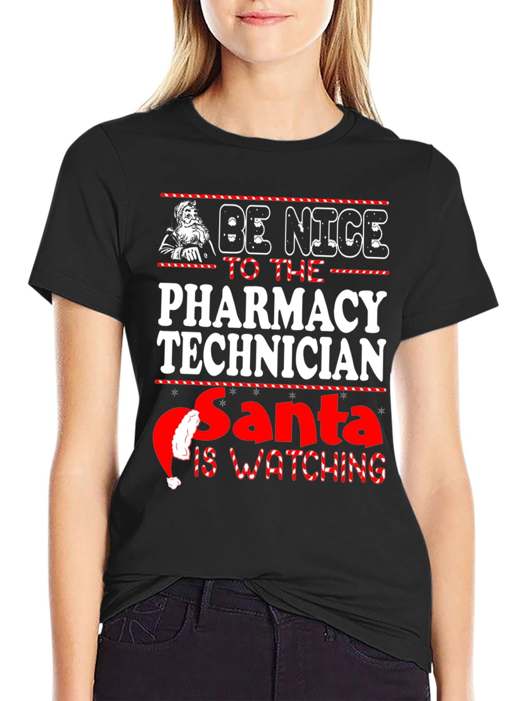 Be Nice to Pharmacy Technician Santa is Watching Tee