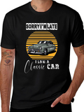 Sorry Im Late Classic Car T-Shirt